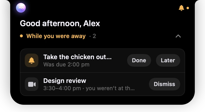 The island's card headed Good afternoon, Alex, above While you were away with a reminder and a missed meeting