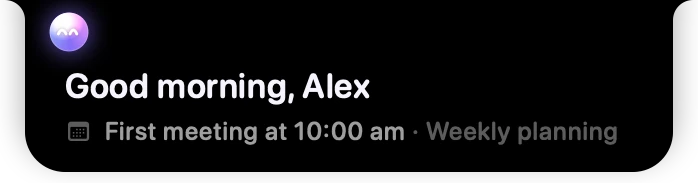 The island with Springle's smiling face, a card saying Good morning, Alex, and First meeting at 10:00 am, Weekly planning